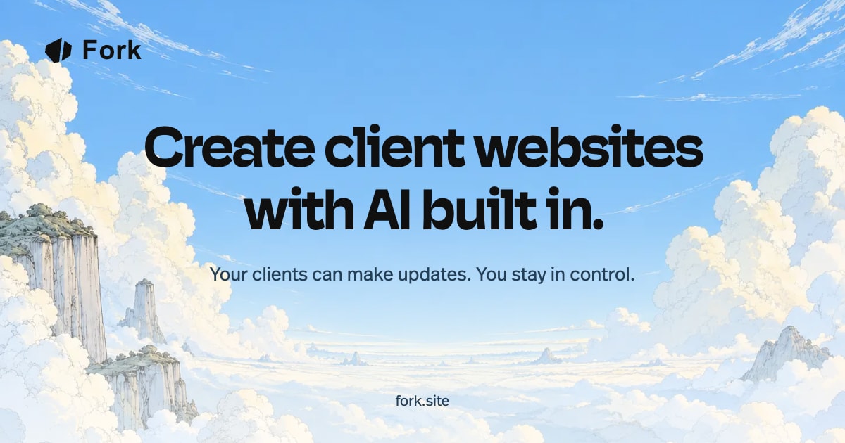 Fork social card with sky artwork and the headline Create client websites with AI built in